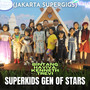 Superkids Gen Of Stars (Jakarta Supergigs)