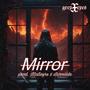 Mirror (feat. matwyre & starmade)