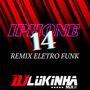 IPHONE 14 - ELETRO FUNK (Remix)