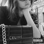 Celine (Explicit)