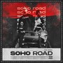 Soho Road (Explicit)