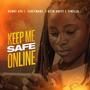 Keep Me Safe Online (feat. Zikeymarz, Seth Adeyi & Tinella)