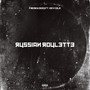 Russian Roulette (Explicit)