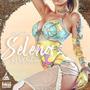 Selena (feat. B Dot Denham) [Explicit]