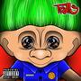 Trolls (Explicit)