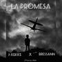 La Promesa (feat. Bressann) [Explicit]