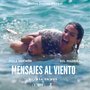 Mensajes Al Viento (Original Soundtrack)