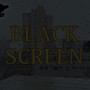 Black Screen