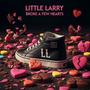 BROKE A FEW HEARTS (Explicit)