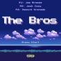 The Bros (feat. Josh Cozy & Deporé Grenade) [Explicit]