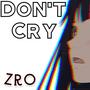 Don't Cry (Explicit)