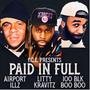 Paid In Full (feat. 100Block Boo Boo & Airport Illz) [Explicit]