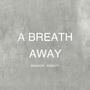 A Breath Away (Remix)