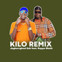 KILO (REMIX) [Explicit]