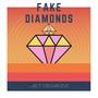 Fake Diamonds