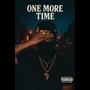 One More Time (feat. BabiiDaygo) [Explicit]
