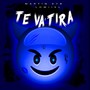 Te Va Tira (Explicit)