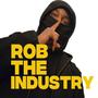 Rob The Industry (Explicit)