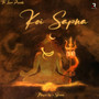 Koi Sapna