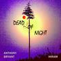 Dead Of Night (feat. Hiram)