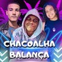 Chacoalha Balaça