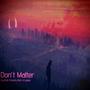 Dont Matter (feat. Lil Lugosi) [Explicit]