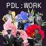 PDL: WORK