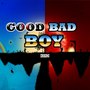 Good Bad Boy