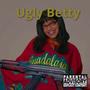 Ugly Betty (feat. JSKATZ) [Explicit]