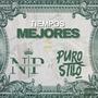 Tiempos Mejores (feat. Puro Stilo)