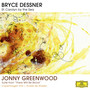 Bryce Dessner: St. Carolyn By The Sea / Jonny Greenwood: Suite From 