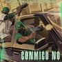 Conmigo No (feat. Maicol Davinci & Fugitivo TK Brea) [Explicit]