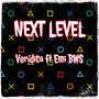 NEXT LEVEL (feat. Verídico) [Explicit]