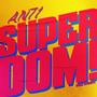 SUPER DOM! (Explicit)