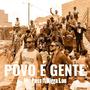 Povo É Gente (feat. MC Poss) [Explicit]