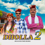 Dholla 2