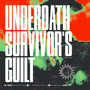 Survivor’s Guilt