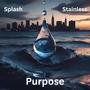 Purpose (feat. Stainless)