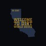 Welcome to Dirt World Deuce