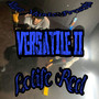 Versatile II (Explicit)