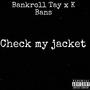 Check My Jacket (feat. K Bans) [Explicit]