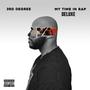 My Time In Rap (Deluxe Version) [Explicit]