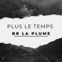 Plus le temps