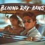 Behind Ray-Bans