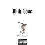 With Love (Explicit)