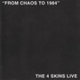 From Chaos To 1984 (The 4 Skins Live) [Explicit]