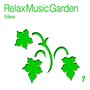 Relax Music Garden, Vol. 7 (Edera)