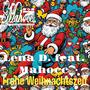 Frohe Weihnachtszeit (feat. Lena D.) [Explicit]