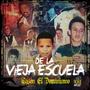 De La Vieja Escuela (Explicit)