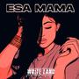 Esa Mama (Explicit)